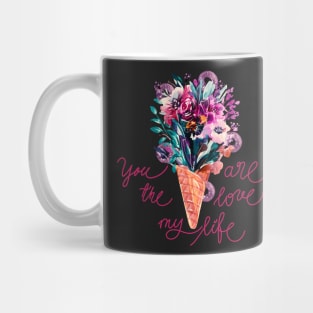 You are the Love of my Life, flowers bouquet in blush pink Mug